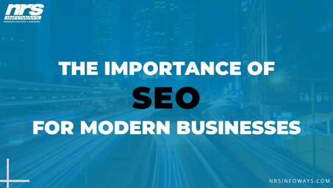 NRS Infoways - The Importance of SEO for Modern Businesses