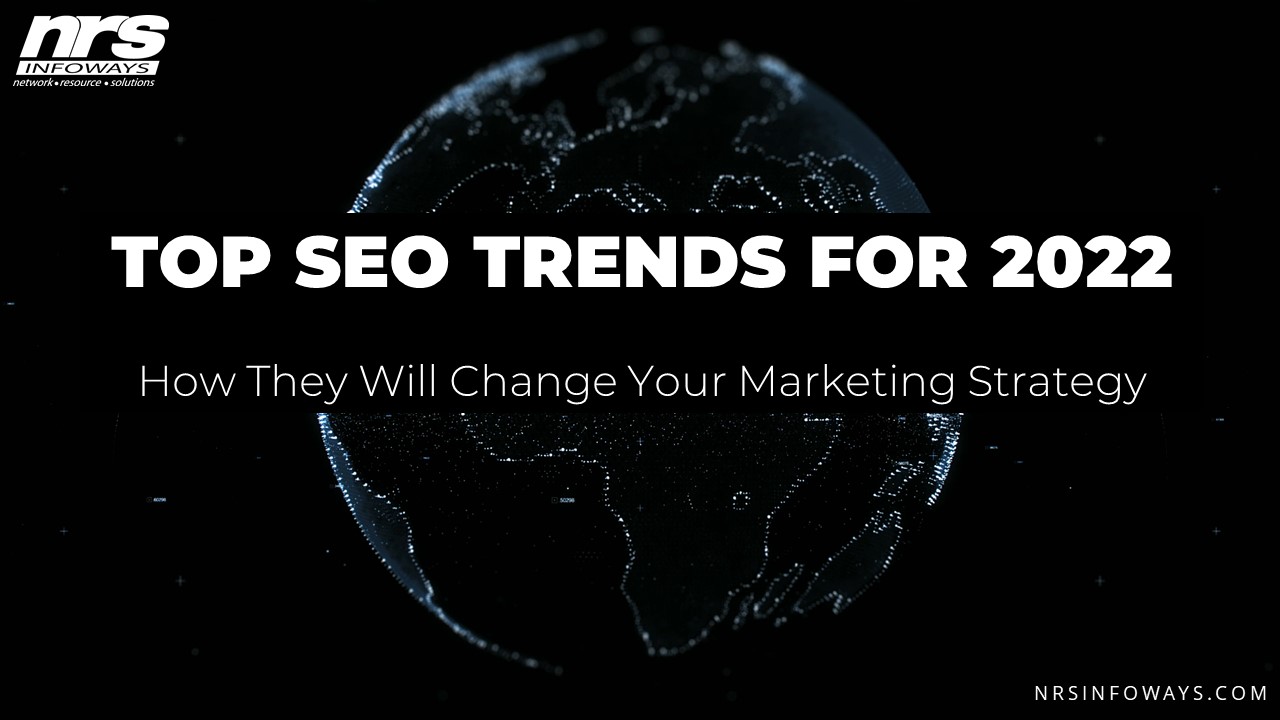 TOP SEO TRENDS FOR 2022
